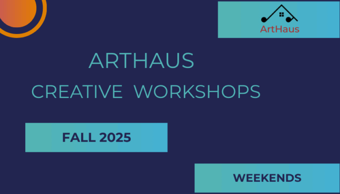 ArtHaus Creative Workshops